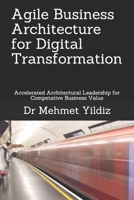 Agile business architecture for digital transformation 1698470207 Book Cover