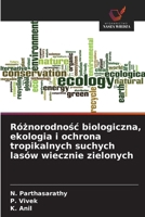 Róznorodnosc biologiczna, ekologia i ochrona tropikalnych suchych lasów wiecznie zielonych 6209115659 Book Cover
