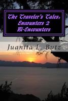 The Traveler's Tales: Encounters Two: Bi Encounters 1499686374 Book Cover