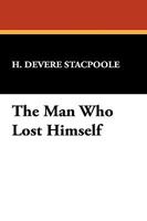 The Man Who Lost Himself 150848953X Book Cover