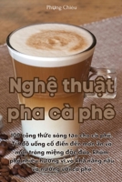 Nghệ thuật pha cà phê 1835008763 Book Cover