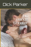 No Hands Shooter B08C8Z5XRV Book Cover