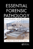 Essential Forensic Pathology: Core Studies and Exercises 0367778556 Book Cover