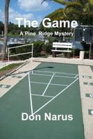 The Game- A Pine Ridge Mystery 1365280691 Book Cover