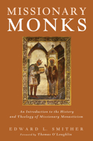 Missionary Monks 1498224164 Book Cover