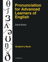 Pronunciation for Advanced Learners of English Student's book 0521387981 Book Cover