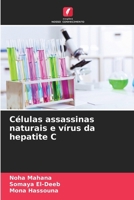 Células assassinas naturais e vírus da hepatite C 6209785050 Book Cover