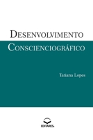 Desenvolvimento Conscienciográfico 6586544696 Book Cover