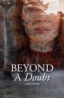 Beyond a Doubt: What happens when you unravel? 1716599032 Book Cover