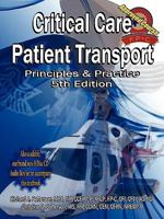 Critical Care Patient Transport, Principles & Practice 0615242677 Book Cover