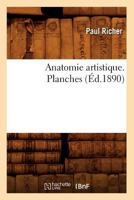 Anatomie Artistique. Planches (A0/00d.1890) 2012522769 Book Cover
