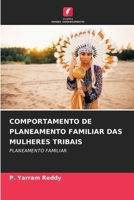 Comportamento de Planeamento Familiar Das Mulheres Tribais (Portuguese Edition) 6206669734 Book Cover