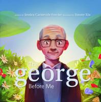 The George Before Me 0692965297 Book Cover