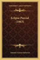 Eclipse Parcial (1863) 1120191033 Book Cover