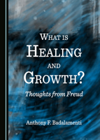 What Is Healing and Growth? Thoughts from Freud 152756794X Book Cover