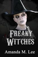 Freaky Witches 1790979056 Book Cover