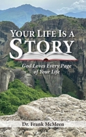 Your Life is a Story: God Loves Every Page of Your Life B0G8SSG1CT Book Cover