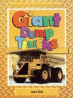 Giant Dump Trucks (Big Yellow Machines) 1562397311 Book Cover