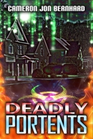 Deadly Portents B088BGQ9R8 Book Cover