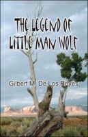 The Legend of Little Man Wolf 142518555X Book Cover