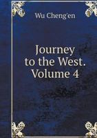 Journey to the West. Volume 4 0835122603 Book Cover