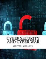 Cyber Security and Cyber War 1547168579 Book Cover