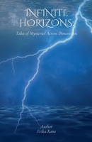Infinite Horizons: Tales of Mysteries Across Dimensions B0GFDJ7ZLC Book Cover