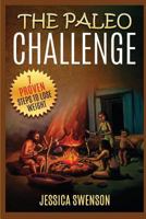 The Paleo Challenge.: 7 Proven Steps to Lose Weight. 1520723792 Book Cover