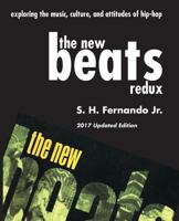 The New Beats Redux: Exploring the music, culture and attitudes of hip-hop 1936411490 Book Cover