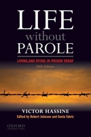 Life Without Parole: Living in Prison Today 1891487868 Book Cover