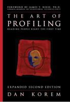 The Art of Profiling: Reading People Right the First Time 0963910337 Book Cover