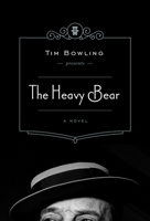 The Heavy Bear 1928088325 Book Cover