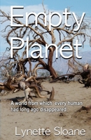 Empty Planet: A world from which every human had long ago disappeared... B086PVSKFR Book Cover