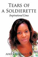 Tears of a Soldierette: Inspirational Lines 1449002668 Book Cover