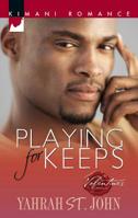 Playing For Keeps (Kimani Romance) 0373860552 Book Cover