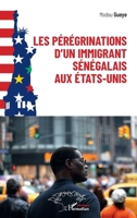 Les pérégrinations d'un immigrant sénégalais aux États-Unis (Harmattan Sénégal) (French Edition) 2343234817 Book Cover