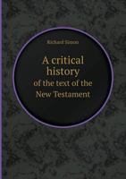 A Critical History Of The Text Of The New Testament 1166478173 Book Cover