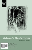 Adam's Darkroom : Tarikkhaneh-Ye Adam 1780835566 Book Cover
