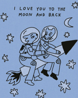 Humor Us Greeting Cards: Love - I Love You to the Moon and Back (Pack of 6) B0G5JYS5K9 Book Cover