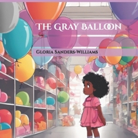 The Gray Balloon B0CMCNZ6H6 Book Cover