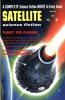 Satellite Science Fiction, February 1957 1647204879 Book Cover