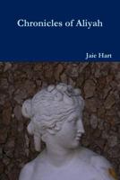 Chronicles of Aliyah 1304754502 Book Cover