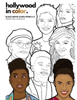 Hollywood in Color: Black Hollywood A-Z B099N82HGT Book Cover