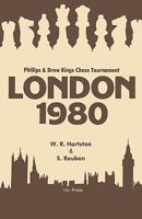 London 1980: Phillips & Drew Kings Chess Tournament 0080241409 Book Cover