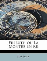Filibuth: Ou, La Montre En or 1115001981 Book Cover