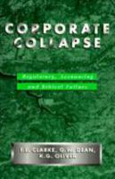 Corporate Collapse: Regulatory, Accounting and Ethical Failure 0521585236 Book Cover