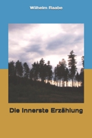Die Innerste (Großdruck): Eine Erzählung 1693374188 Book Cover