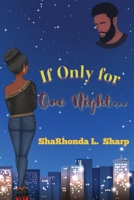 If Only for One Night... B0CTVZV3Z3 Book Cover