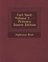 Carl Sand, Volume 2... 0341191477 Book Cover