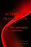 Alternate Translation of The New Testament: An Esoteric Exposition 069230973X Book Cover
